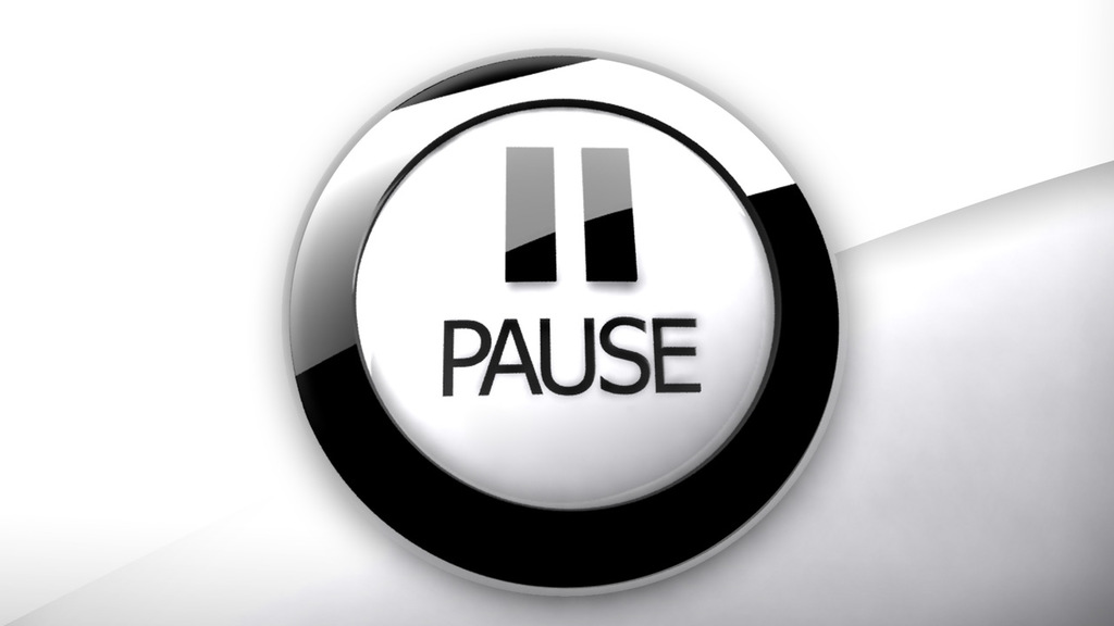Hit the Pause Button