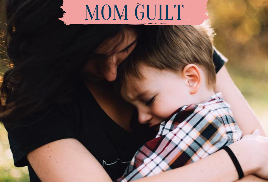 Mom guilt