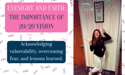 EYESIGHT AND FAITH: THE IMPORTANCE OF 20/20 VISION