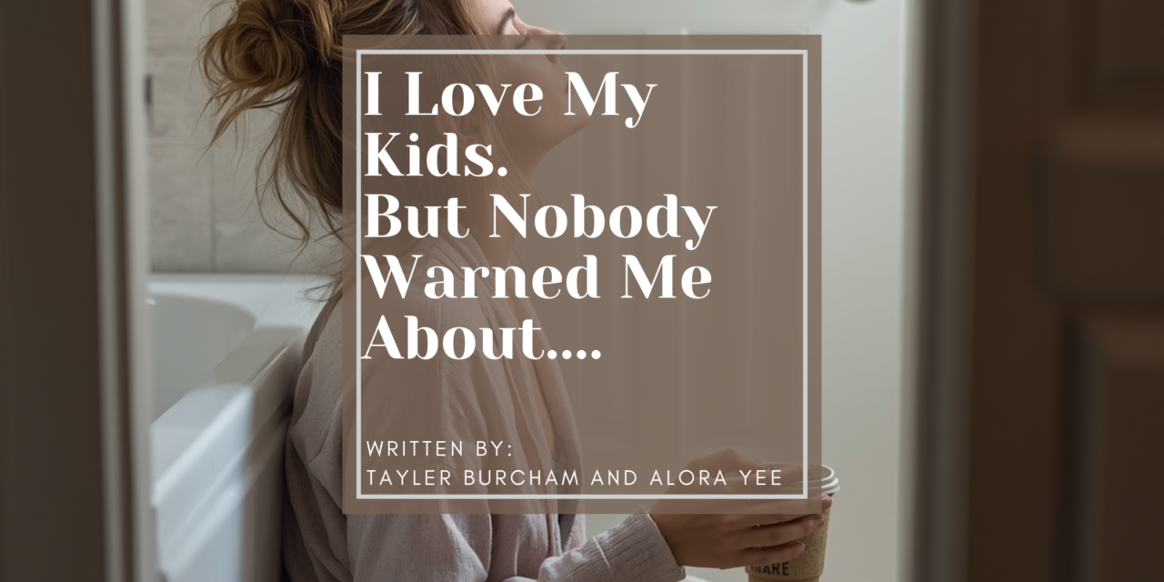 I Love My Kids. But Nobody Warned Me About
